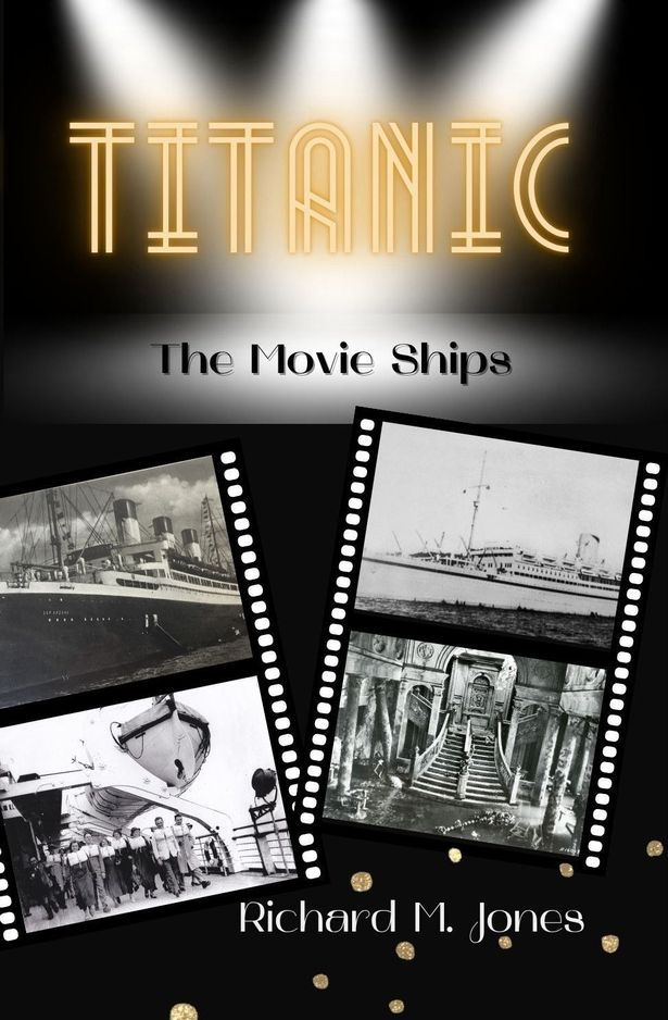 Titanic - The Movie Ships, by Richard M. Jones