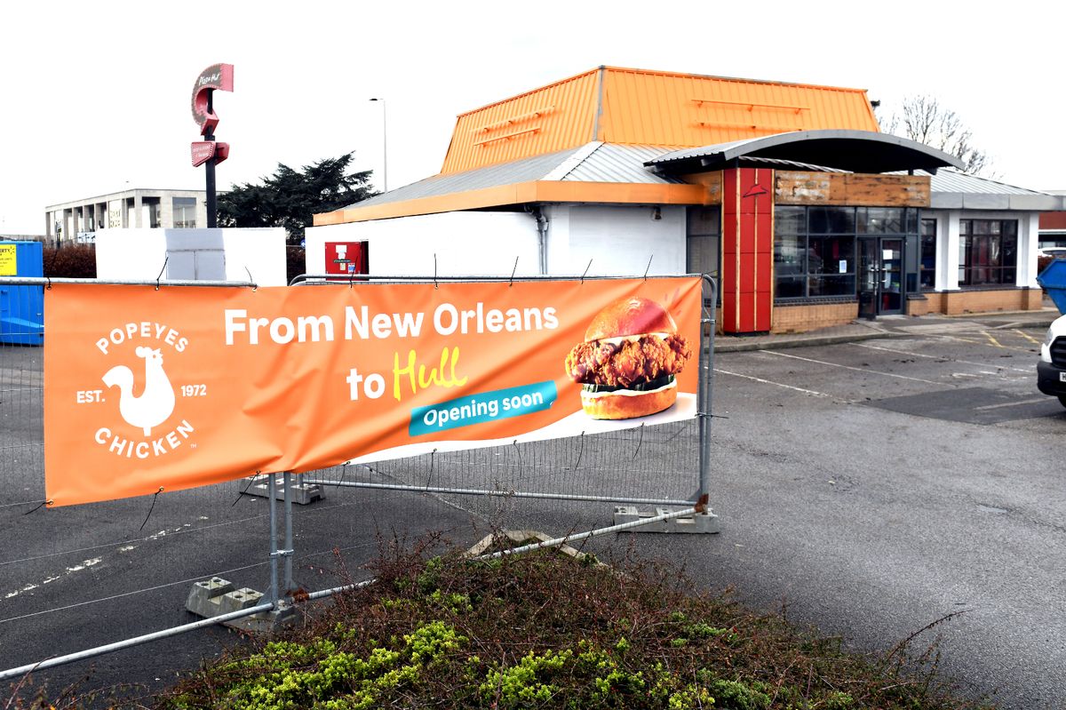 Popeyes Chicken, coming soon to Hull at the former Kingswood Pizza Hut