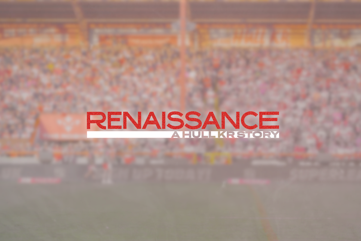 Hull KR's Renaissance documentary 